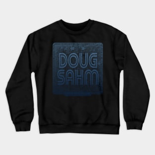 Doug Sahm 50 Crewneck Sweatshirt